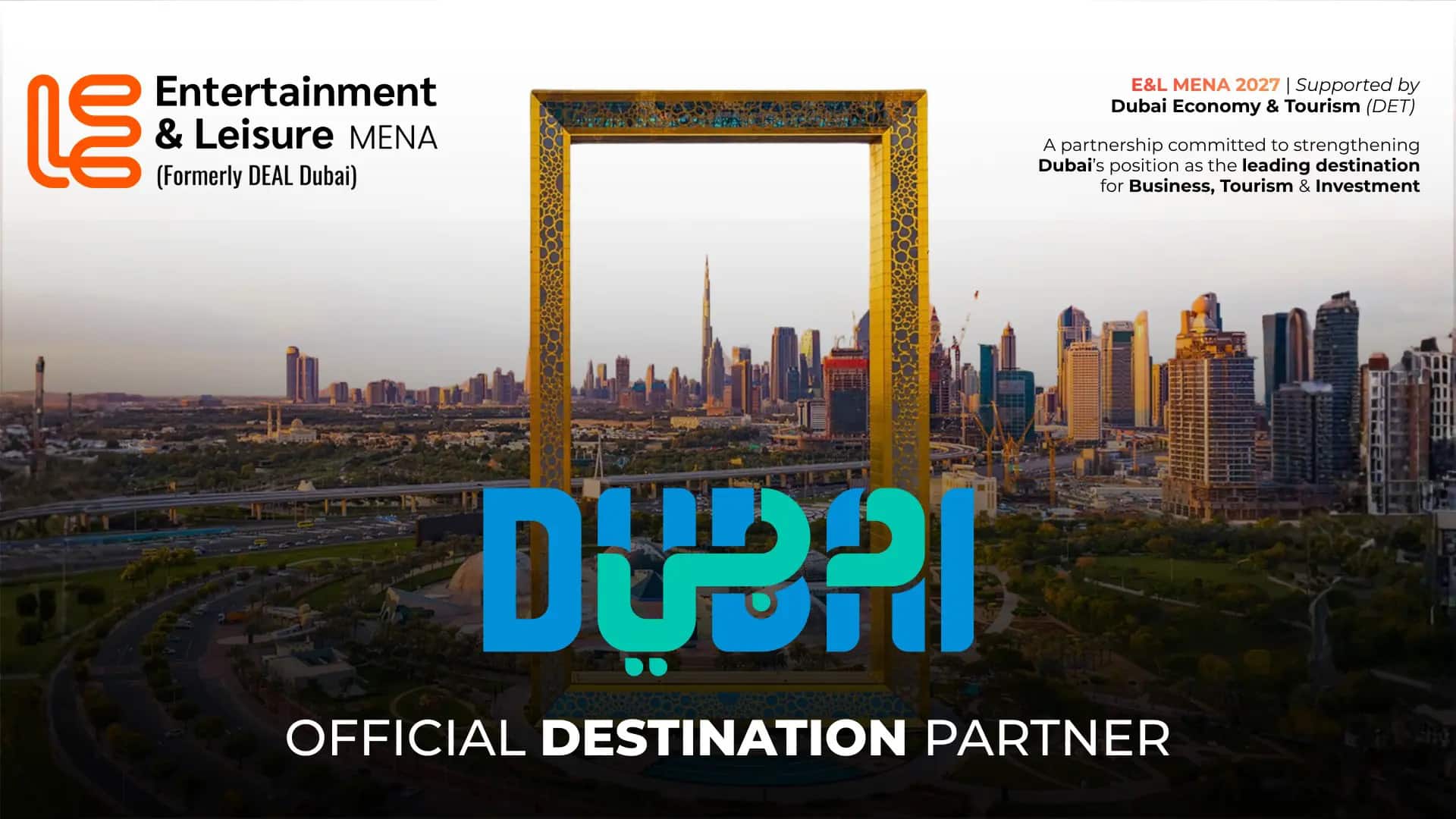 E&L MENA 2027 supported by Dubai Economy & Tourism (DET) — Official Destination Partner